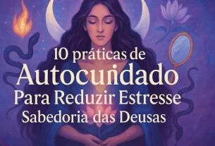 “Mulher meditando rodeada por arquétipos divinos – imagem inspirada nas 10 práticas de autocuidado para reduzir o estresse com sabedoria das deusas”